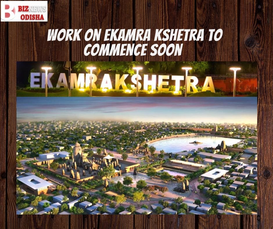 Work on Ekamra Kshetra to commence soon