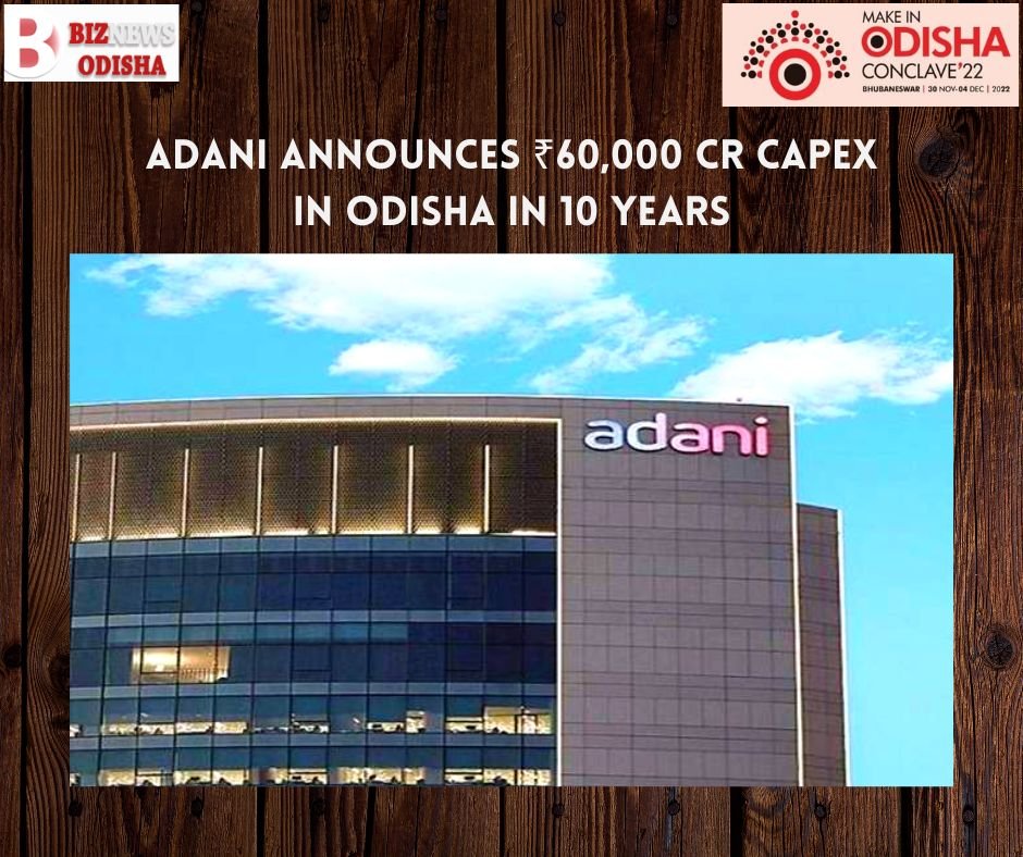 Adani announces ₹60,000 cr CAPEX in Odisha in 10 years